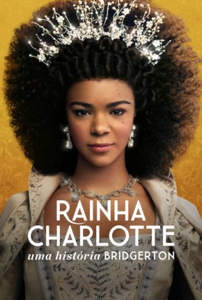 Baixar Rainha Charlotte - Uma História Bridgerton - 1ª Temporada Legendada