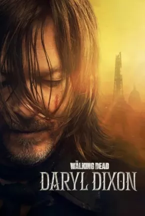 Baixar The Walking Dead - Daryl Dixon - 1ª Temporada Legendada