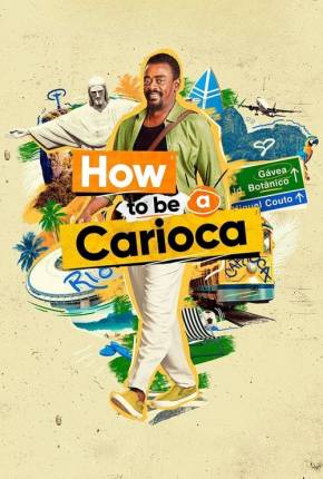 Baixar How to Be a Carioca - 1ª Temporada