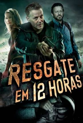 Baixar Resgate em 12 Horas