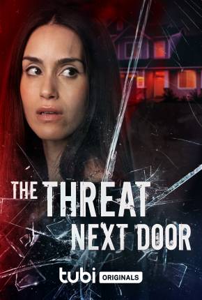 The Threat Next Door - Legendado Torrent