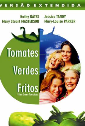 Baixar Tomates Verdes Fritos / Fried Green Tomatoes