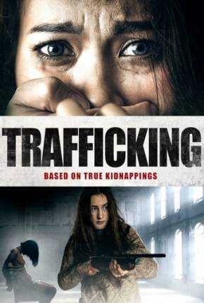 Baixar Trafficking - Legendado