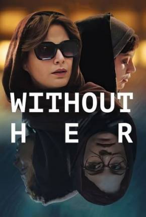 Without Her - Legendado Torrent