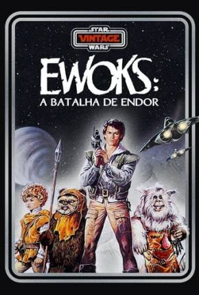 Baixar Ewoks - A Batalha de Endor