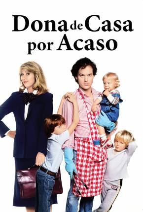 Baixar Mr. Mom - Dona de Casa por Acaso