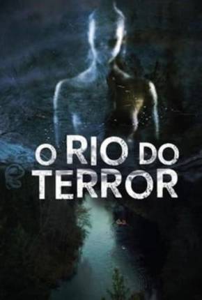 Baixar O Rio do Terror