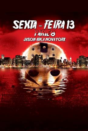 Baixar Sexta-Feira 13 - Parte 8 - Jason Ataca Nova York