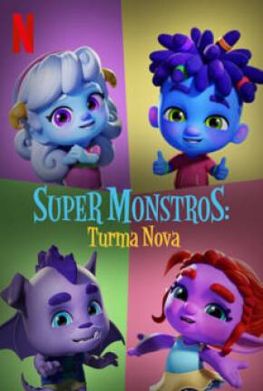 Baixar Super Monstros - Turma Nova