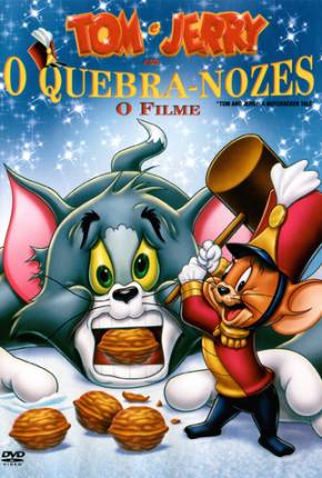 Baixar Tom e Jerry  - O Quebra Nozes