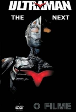 Baixar Ultraman - The Next - O Filme