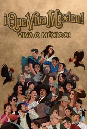 Viva o México! Torrent