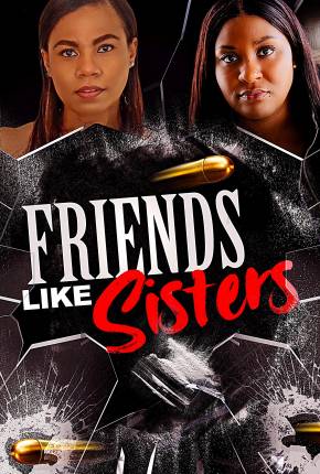 Baixar Friends Like Sisters - Legendado