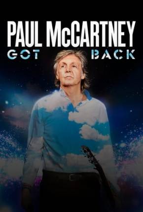 Baixar Paul McCartney Live - Got Back Tour - Legendado