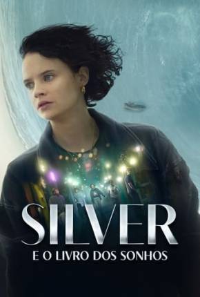 Silver e o Livro dos Sonhos Torrent