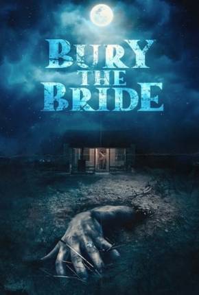 Bury the Bride - Legendado Torrent