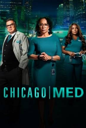 Chicago Med - Atendimento de Emergência - 9ª Temporada Legendada Torrent