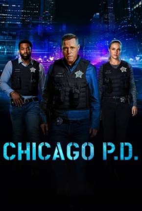 Baixar Chicago P.D. - Distrito 21 - 11ª Temporada Legendada