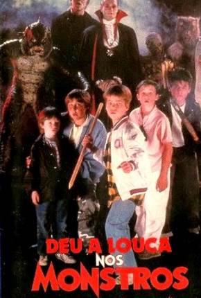 Deu a Louca nos Monstros / The Monster Squad 