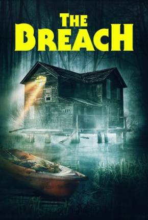 The Breach - Legendado e Dublado Não Oficial Torrent