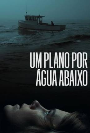 Baixar Um Plano Por Água Abaixo