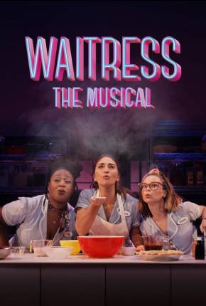 Baixar Waitress - The Musical - Legendado