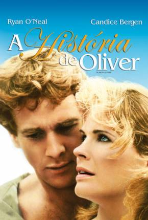 Baixar A História de Oliver / Olivers Story