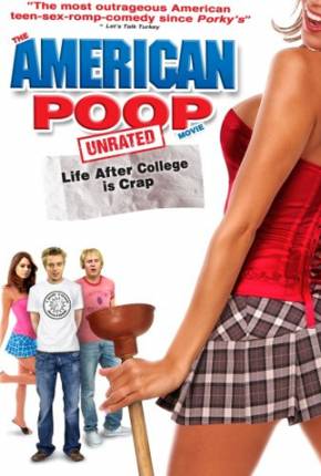 Baixar American Poop - A Vida Pós-faculdade é Uma Droga / 1080P