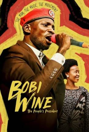 Baixar Bobi Wine - The Peoples President