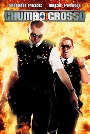 Chumbo Grosso / Hot Fuzz 