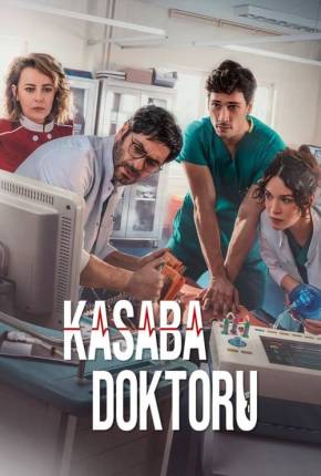 Baixar Kasaba Doktoru - The Town Doctor 1ª Temporada