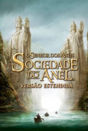 Baixar O Senhor dos Anéis - A Sociedade do Anel - The Lord of the Rings: The Fellowship of the Ring