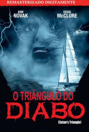 O Triângulo do Diabo / Satans Triangle 