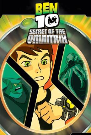 Baixar Ben 10 - O Segredo do Omnitrix / Ben 10: Secret of the Omnitrix