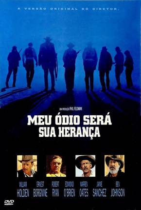 Baixar Meu Ódio Será Sua Herança / The Wild Bunch