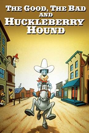 Baixar O Bom, o Mau e o Dom Pixote / The Good the Bad and Huckleberry Hound