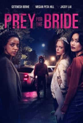 Prey for the Bride - Legendado e Dublagem Não Oficial Torrent