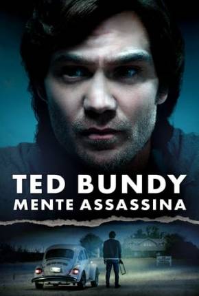 Baixar Ted Bundy - Mente Assassina