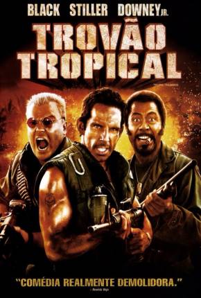 Trovão Tropical - Tropic Thunder Torrent