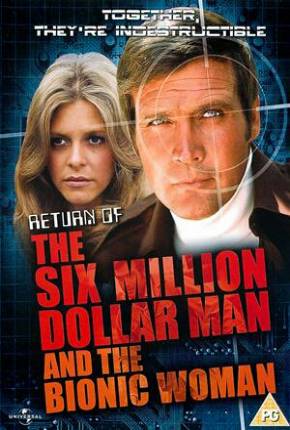 Baixar A Volta do Homem de Seis Milhões de Dólares e da Mulher Biônica / Return of the Six Million Dollar Man and the Bionic Woman