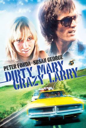 Baixar Fuga Alucinada / Dirty Mary Crazy Larry