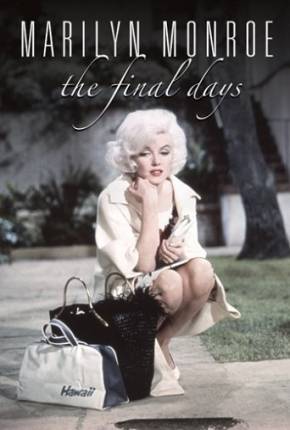 Baixar Marilyn Monroe - O Fim dos Dias DVDRIP