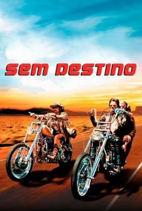 Baixar Sem Destino / Easy Rider