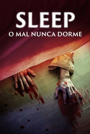 Baixar Sleep - O Mal Nunca Dorme