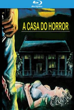 Baixar A Casa do Horror / Horror House on Highway Five - Legendado