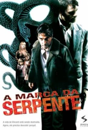 Baixar A Marca da Serpente / Le serpent - Legendado