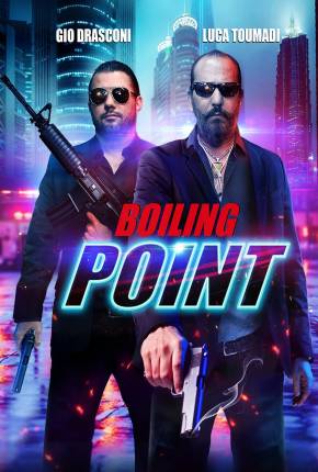 Boiling Point - Legendado e Dublado Não Oficial Torrent