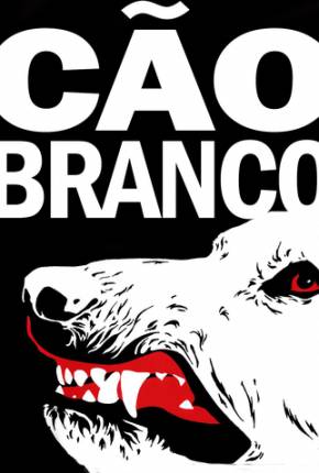 Baixar Cão Branco / White Dog