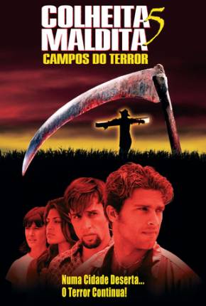 Baixar Colheita Maldita 5 - Campos do Terror / Children of the Corn V: Fields of Terror