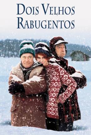 Dois Velhos Rabugentos / Grumpy Old Men 